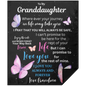 To My Granddaughter 50x60
