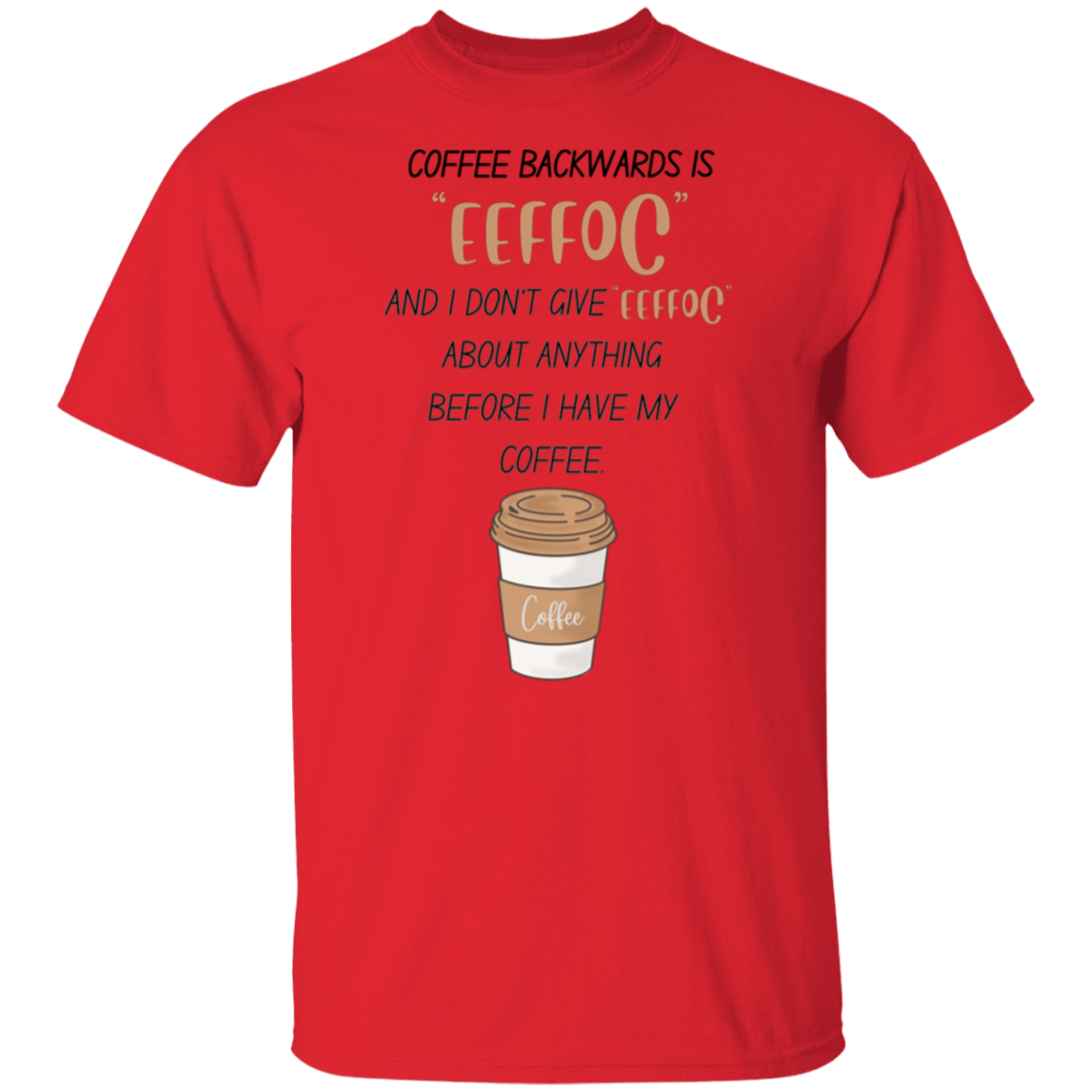 I Need My Coffee T-shirt