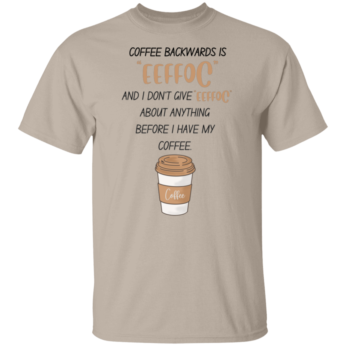 I Need My Coffee T-shirt