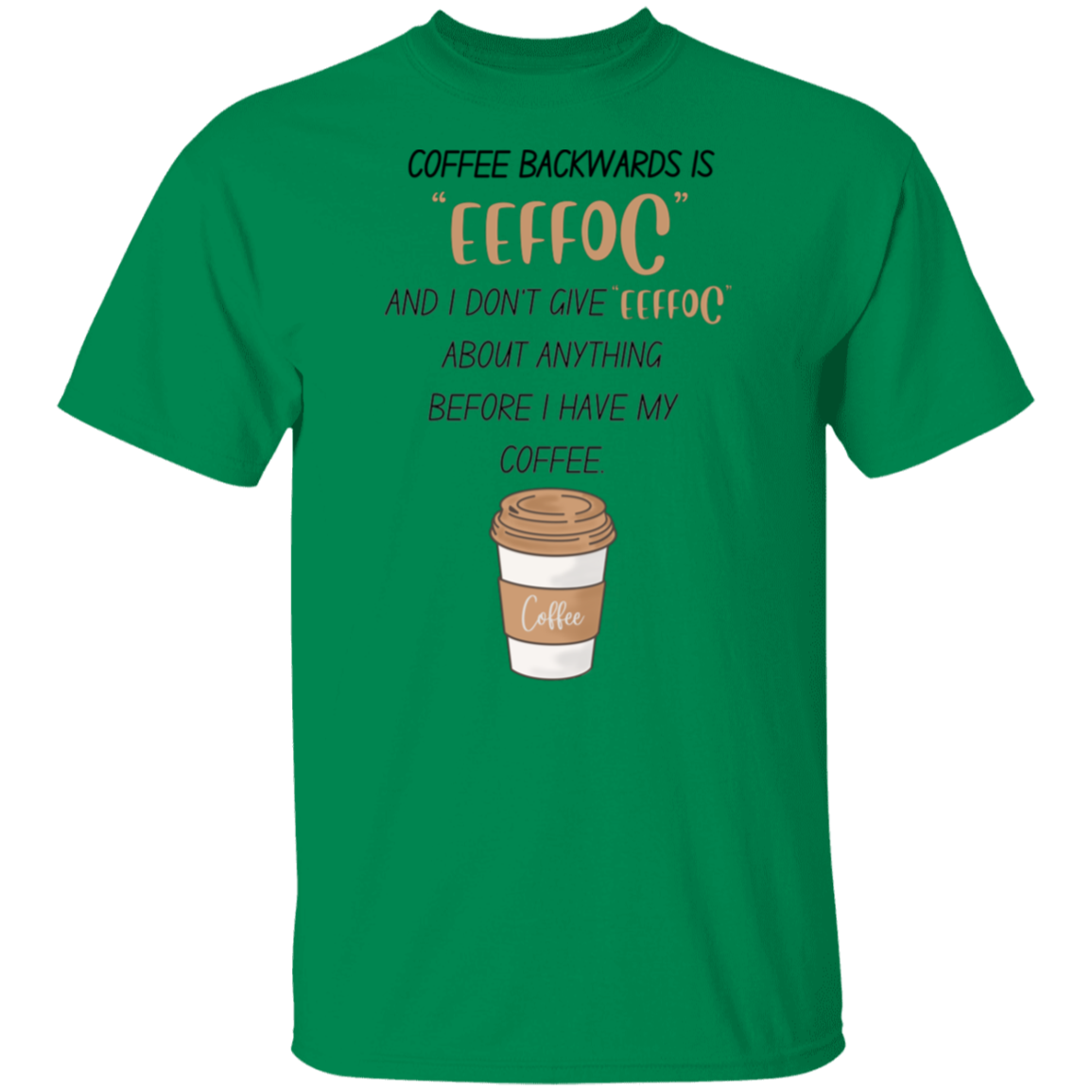 I Need My Coffee T-shirt