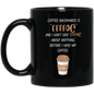 I Need My Coffee Mug