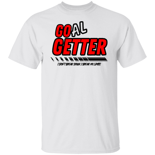 GO(AL) GETTER T-Shirt