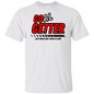 GO(AL) GETTER T-Shirt
