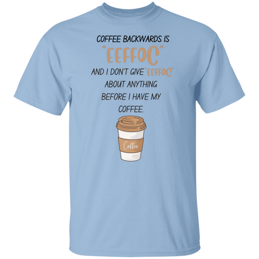 I Need My Coffee T-shirt