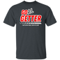 GO(AL) GETTER T-Shirt