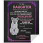 To My Daughter Blanket 50x60